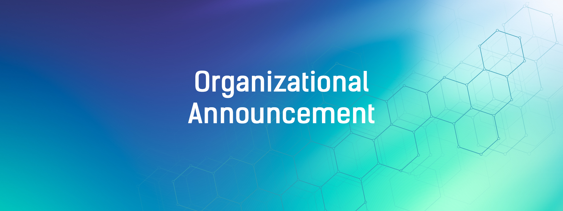 Organizational Announcement header graphic.